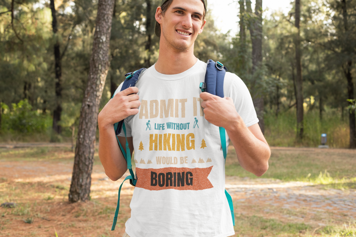 Hiking T-Shirt – "Admit It: Life Without Hiking Would Be Boring" Outdoor Tee